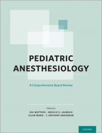 Imagen de portada: Pediatric Anesthesiology: A Comprehensive Board Review 1st edition 9780199398348