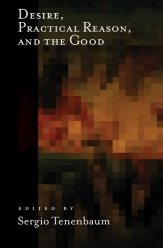 Cover image: Desire, Practical Reason, and the Good 1st edition 9780195382440