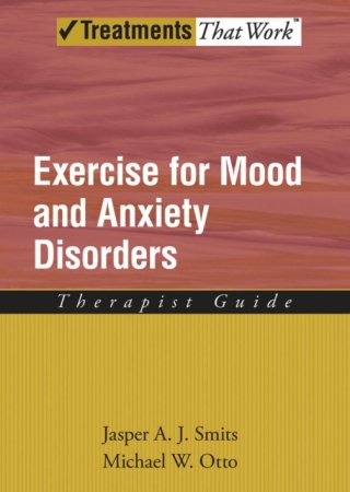 Cover image: Exercise for Mood and Anxiety Disorders 9780195382259
