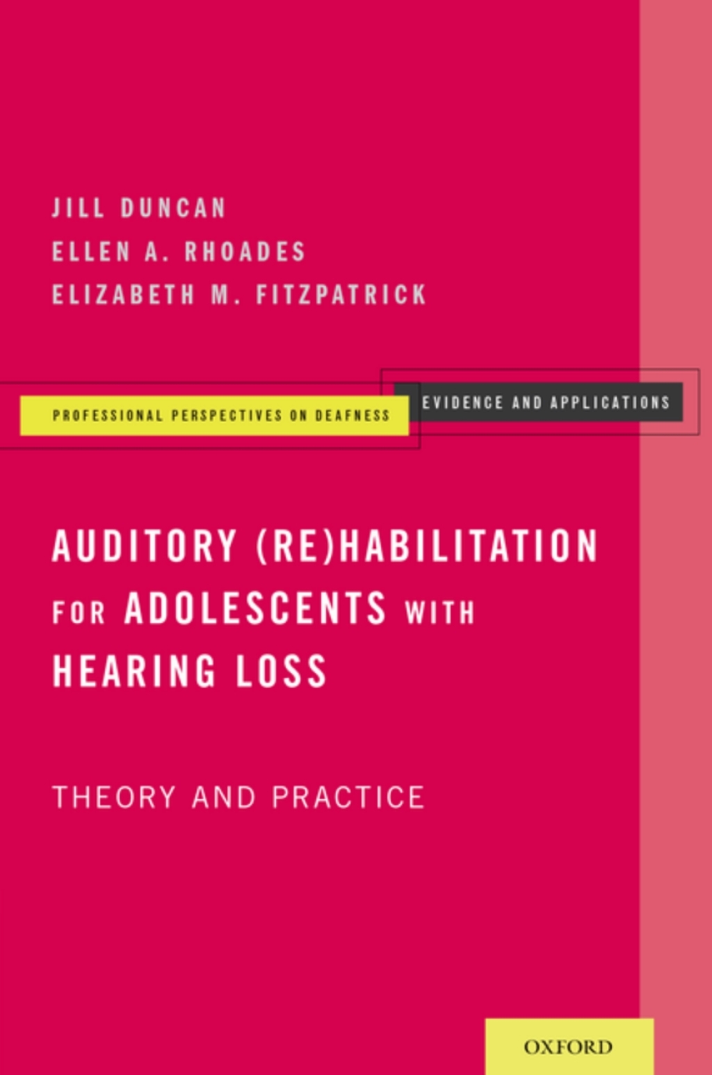 Auditory (Re)Habilitation for Adolescents with Hearing Loss Theory and Practice