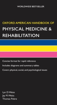 Cover image: Oxford American Handbook of Physical Medicine & Rehabilitation 9780195367775