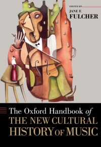Imagen de portada: The Oxford Handbook of the New Cultural History of Music 1st edition 9780199354092