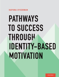 Cover image: Pathways To Success Through Identity-based Motivation 9780195341461
