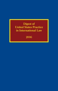 Cover image: Digest of United States Practice in International Law 2006 1st edition 9780195339482