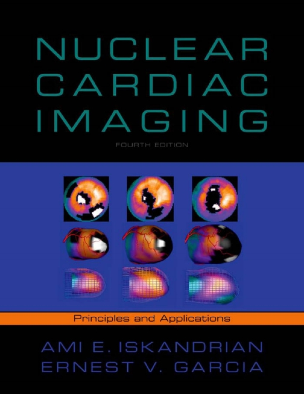 Nuclear Cardiac Imaging Principles and Applications 4th Edition