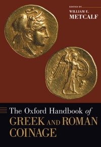 Cover image: The Oxford Handbook of Greek and Roman Coinage 9780199372188