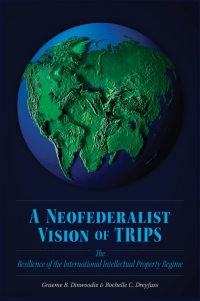 Omslagafbeelding: A Neofederalist Vision of TRIPS 9780195304619
