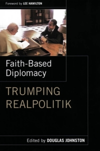 Omslagafbeelding: Faith- Based Diplomacy Trumping Realpolitik 9780195367935