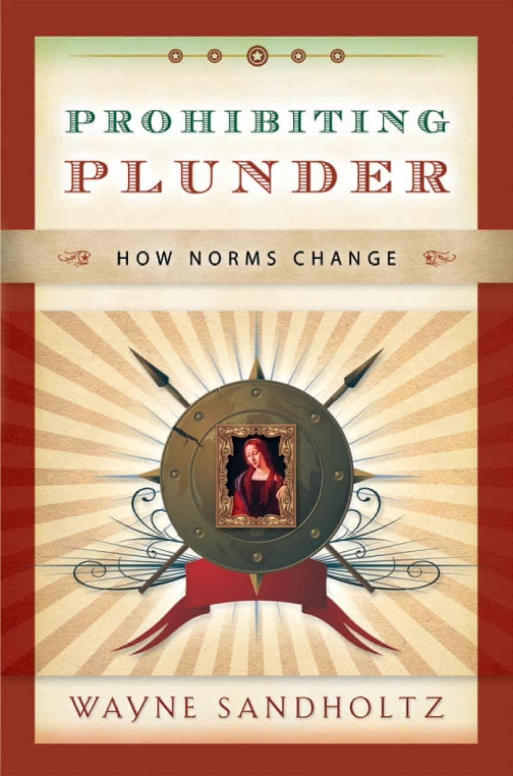 Prohibiting Plunder How Norms Change