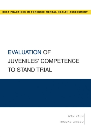 Cover image: Evaluation of Juveniles' Competence to Stand Trial 9780195323078