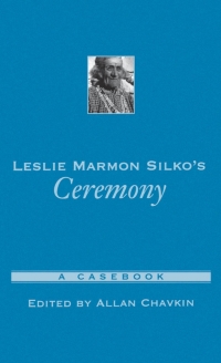 Cover image: Leslie Marmon Silko's Ceremony 1st edition 9780195142846