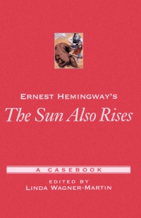 صورة الغلاف: Ernest Hemingway's The Sun Also Rises 1st edition 9780195145748