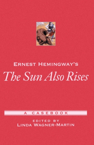 Cover image: Ernest Hemingway's The Sun Also Rises 1st edition 9780195145748