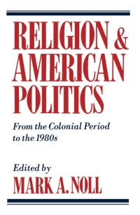 Cover image: Religion and American Politics 1st edition 9780195058802