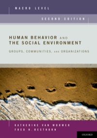 Cover image: Human Behavior and the Social Environment Macro Level: Groups, Communities, and Organizations 2nd edition 9780199740574