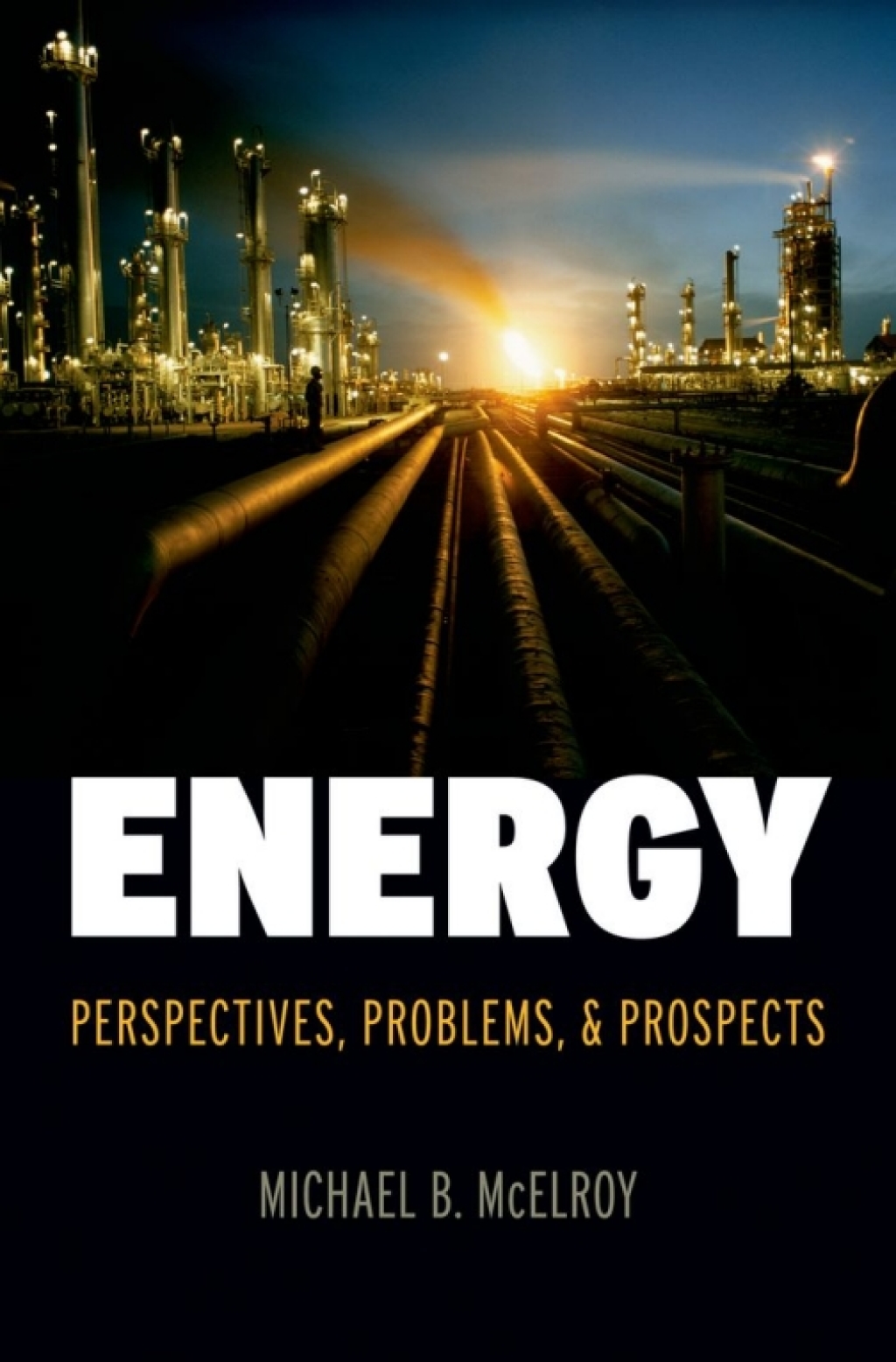 Energy Perspectives, Problems, and Prospects