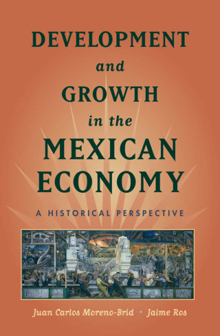 Cover image: Development and Growth in the Mexican Economy 9780195371161