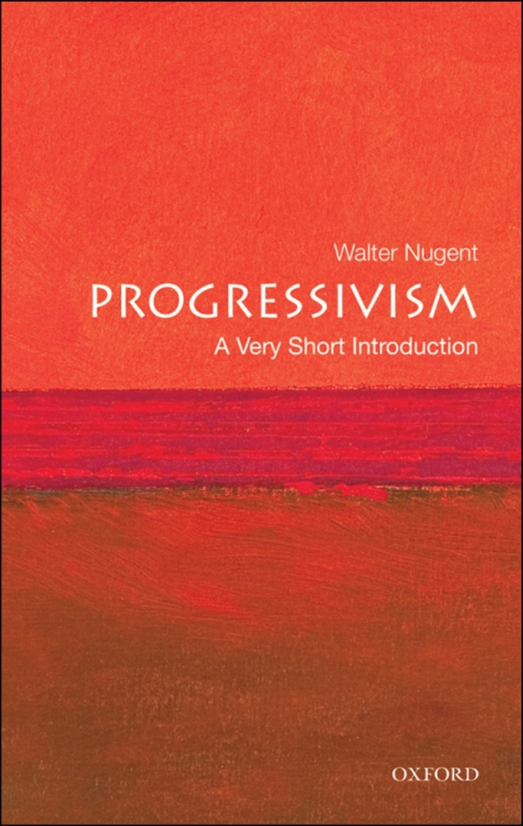 Progressivism A Very Short Introduction