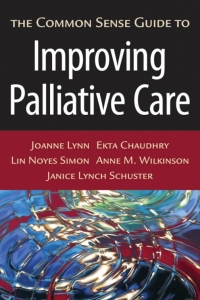 Omslagafbeelding: The Common Sense Guide to Improving Palliative Care 9780195310412
