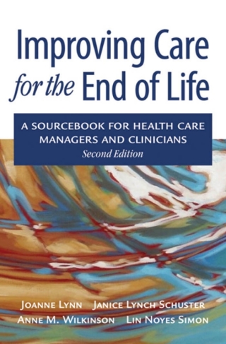 Cover image: Improving Care for the End of Life 2nd edition 9780195310429