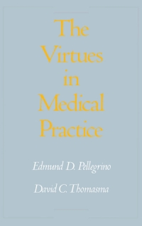 Cover image: The Virtues in Medical Practice 9780195082890
