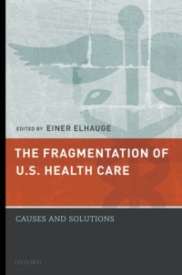 Imagen de portada: The Fragmentation of U.S. Health Care 9780195390131