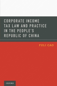 Imagen de portada: Corporate Income Tax Law and Practice in the People's Republic of China 9780195393392