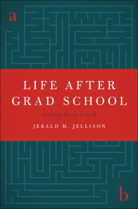 Cover image: Life After Grad School 9780199734306