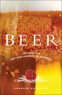 Cover image: Beer: Tap into the Art and Science of Brewing 3rd edition 9780195305425