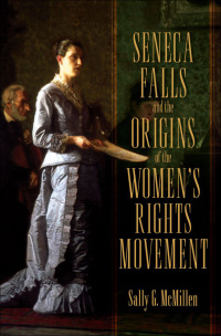Imagen de portada: Seneca Falls and the Origins of the Women's Rights Movement 9780195393330
