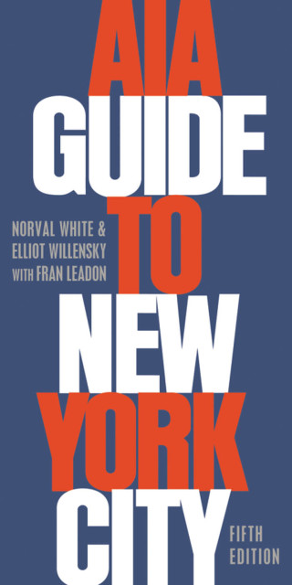 Cover image: AIA Guide to New York City 5th edition 9780195383867