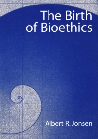 Titelbild: The Birth of Bioethics 9780195171471