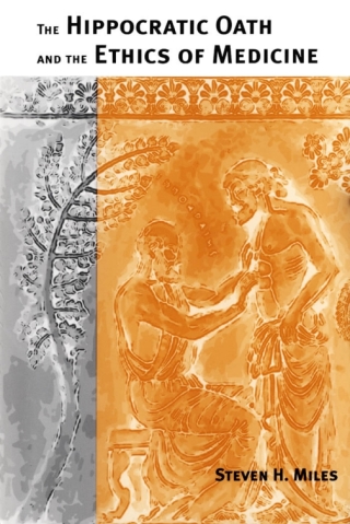 Immagine di copertina: The Hippocratic Oath and the Ethics of Medicine 9780195188202