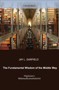 Cover image: The Fundamental Wisdom of the Middle Way 9780195103175