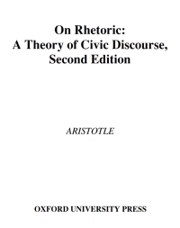Cover image: On Rhetoric: A Theory of Civic Discourse 2nd edition 9780195305098