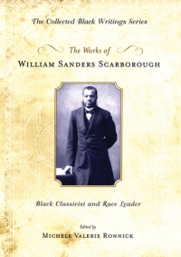 صورة الغلاف: The Works of William Sanders Scarborough 9780195309621