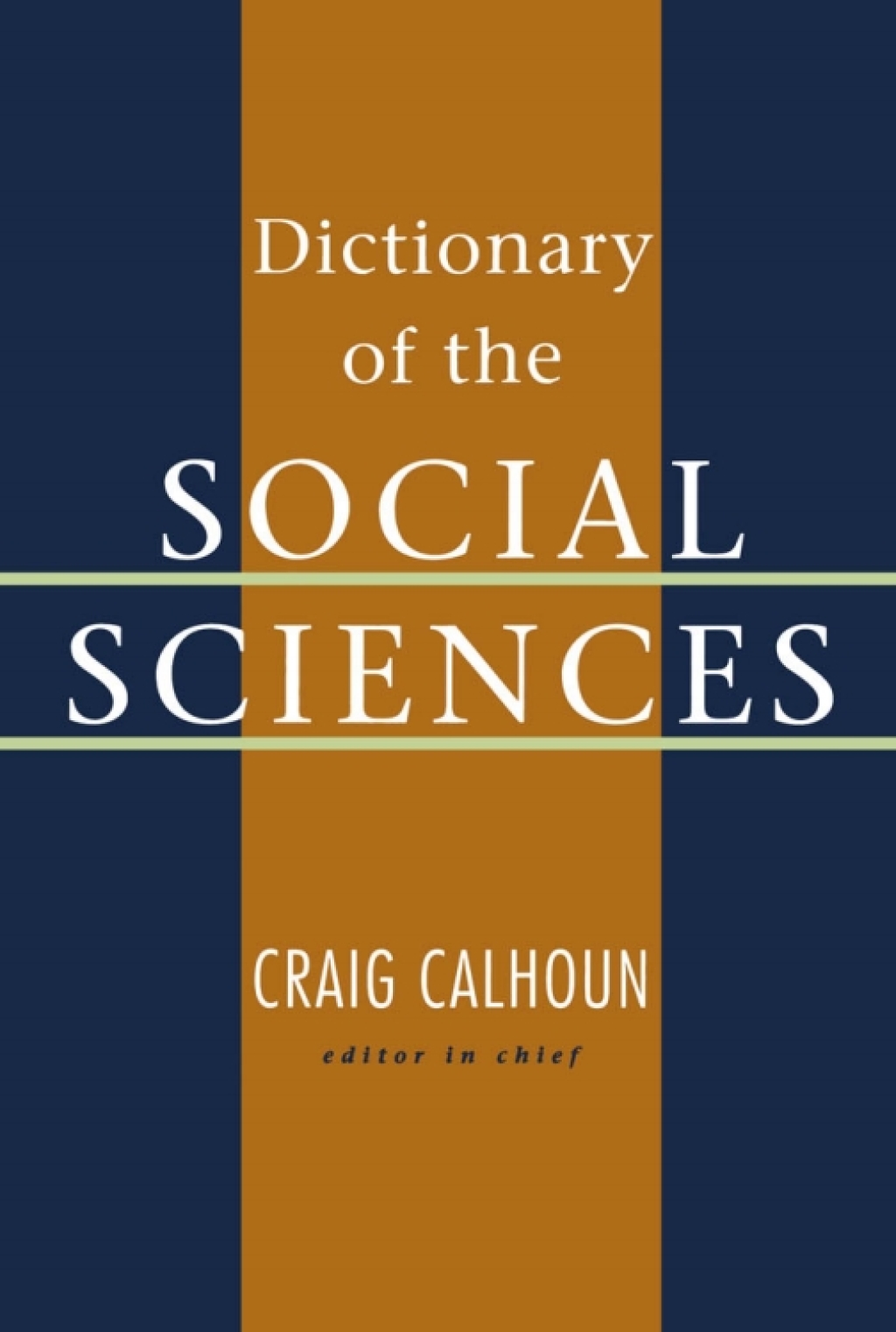 Dictionary of the Social Sciences 1st Edition