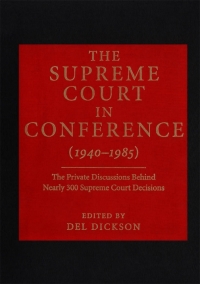 Cover image: The Supreme Court in Conference (1940-1985) 1st edition 9780195126327