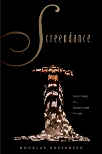 Immagine di copertina: Screendance: Inscribing the Ephemeral Image 9780199772612
