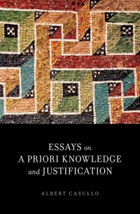 Cover image: Essays on A Priori Knowledge and Justification 9780199777860