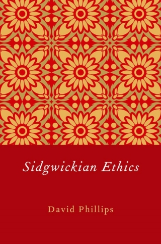 Imagen de portada: Sidgwickian Ethics 9780199778911