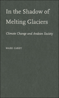 Immagine di copertina: In the Shadow of Melting Glaciers 9780195396072