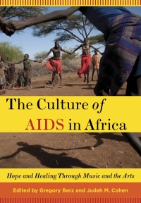 Imagen de portada: The Culture of AIDS in Africa 1st edition 9780199744480