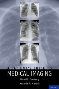 Cover image: A Patient's Guide to Medical Imaging 9780199729913