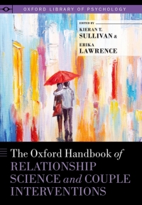 Cover image: The Oxford Handbook of Relationship Science and Couple Interventions 1st edition 9780199783267