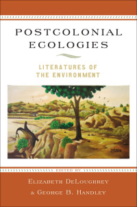 Cover image: Postcolonial Ecologies 1st edition 9780195394436