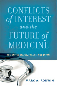 Cover image: Conflicts of Interest and the Future of Medicine 9780199330430
