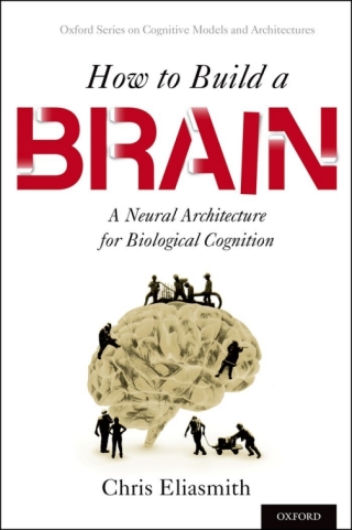 Cover image: How to Build a Brain 9780199794546