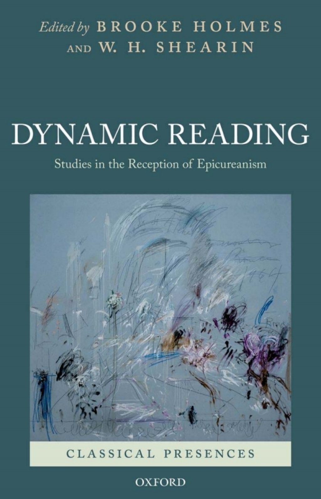 Dynamic Reading Studies in the Reception of Epicureanism 1st Edition
