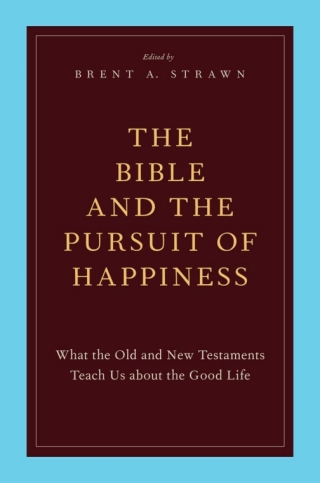Imagen de portada: The Bible and the Pursuit of Happiness 1st edition 9780199795741